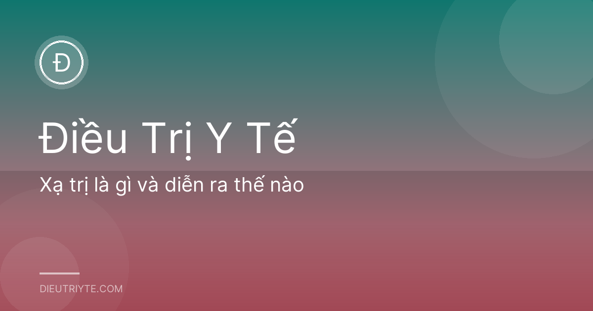Xạ trị là gì và diễn ra thế nào